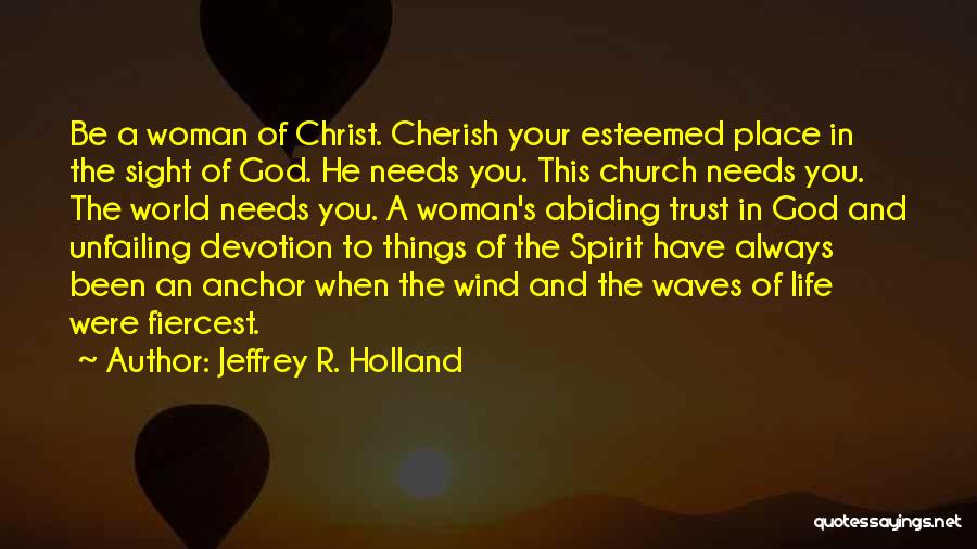 Jeffrey R. Holland Quotes 1819935