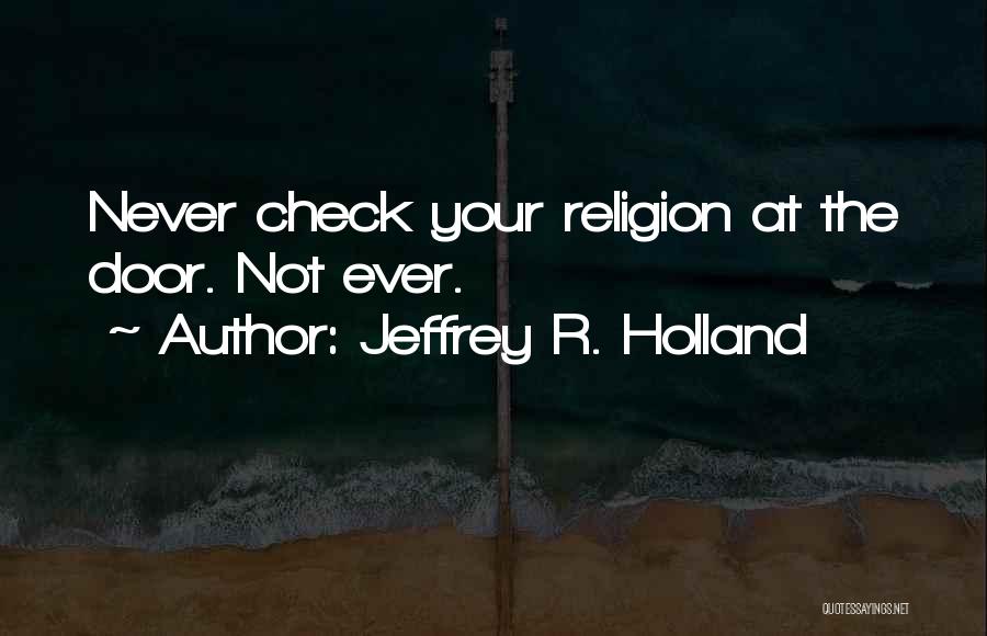 Jeffrey R. Holland Quotes 241958