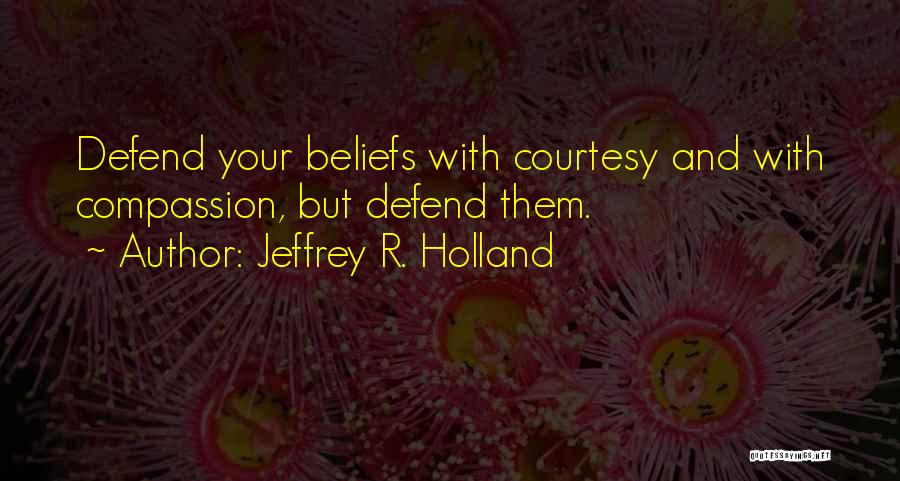 Jeffrey R. Holland Quotes 267029