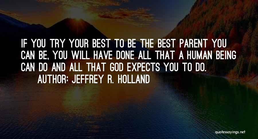 Jeffrey R. Holland Quotes 596764