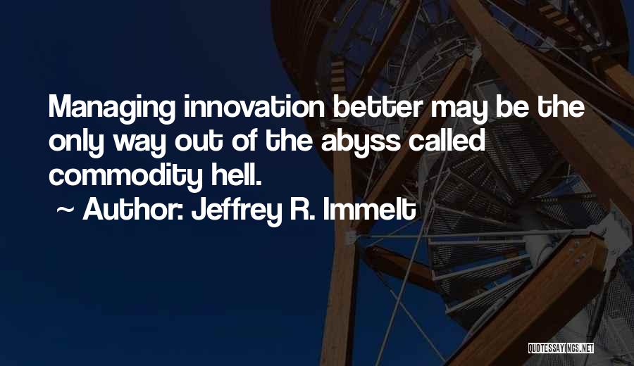 Jeffrey R. Immelt Quotes 1367307