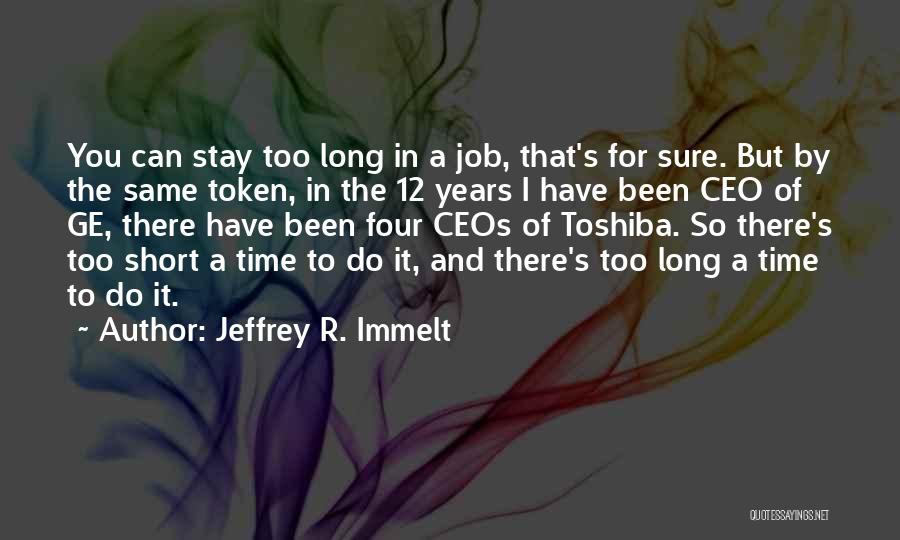 Jeffrey R. Immelt Quotes 1443839