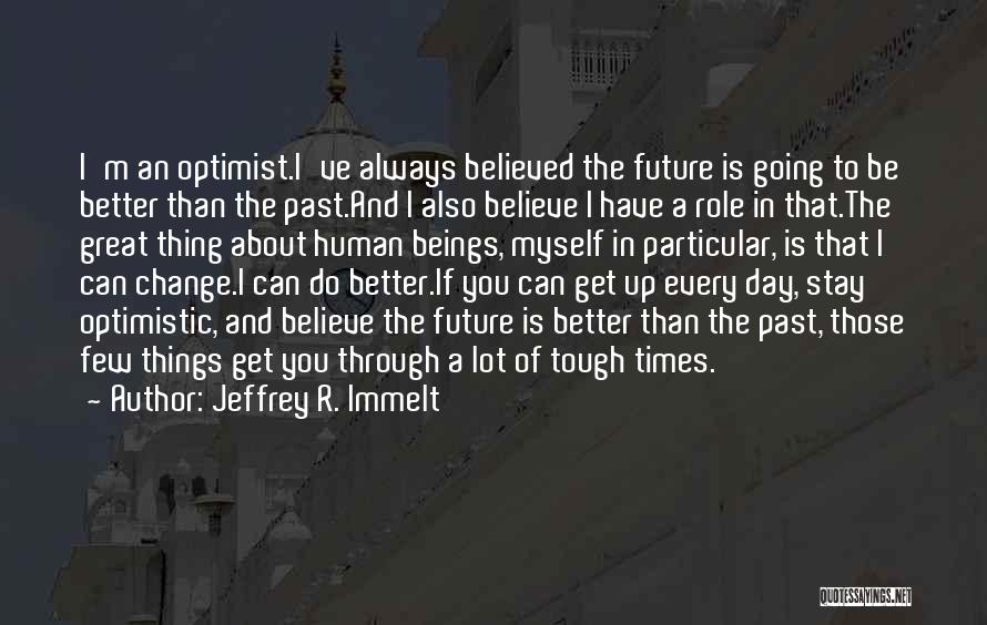 Jeffrey R. Immelt Quotes 2252471