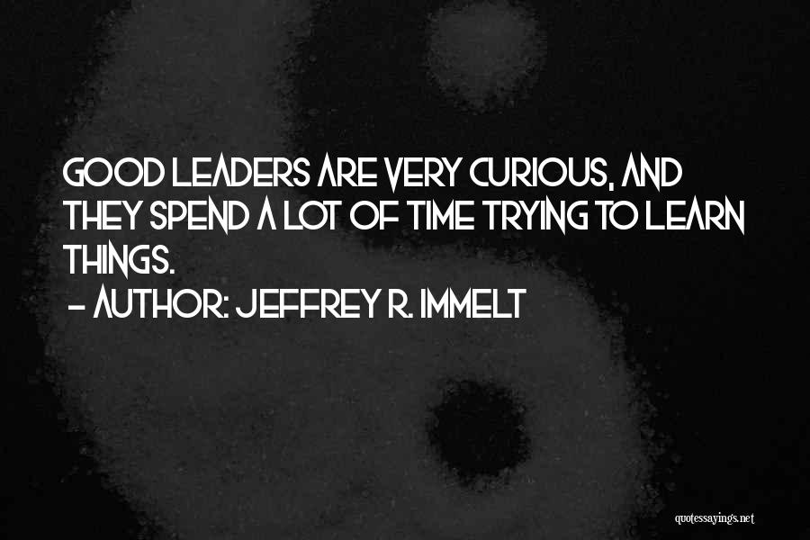 Jeffrey R. Immelt Quotes 603543