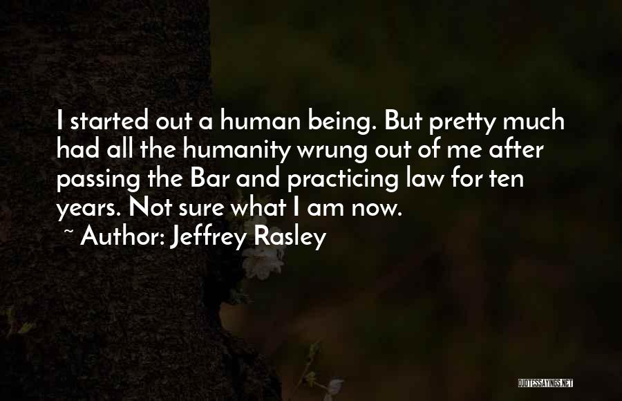 Jeffrey Rasley Quotes 2032786