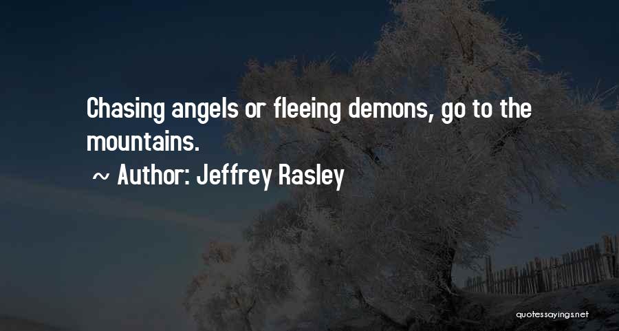 Jeffrey Rasley Quotes 2212588