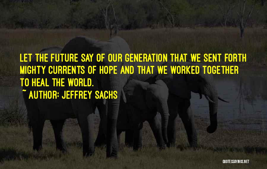 Jeffrey Sachs Quotes 2074312