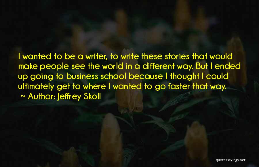 Jeffrey Skoll Quotes 1020607