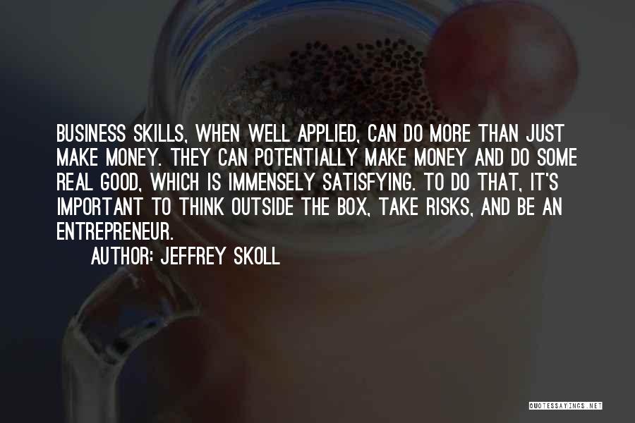 Jeffrey Skoll Quotes 2108394