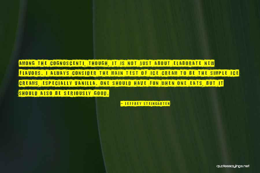 Jeffrey Steingarten Quotes 2065543 Jeffrey Steingarten Quotes 2065543