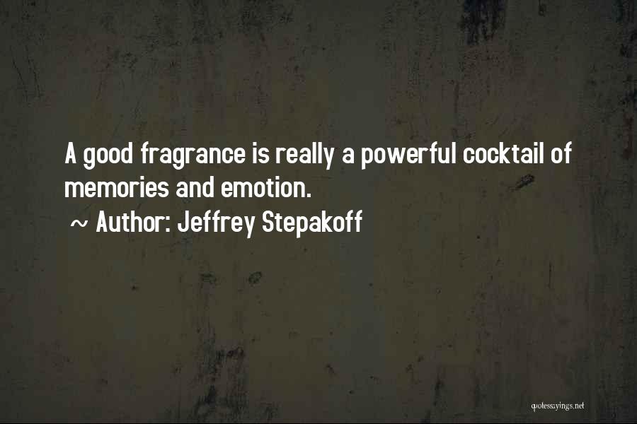 Jeffrey Stepakoff Quotes 1140343