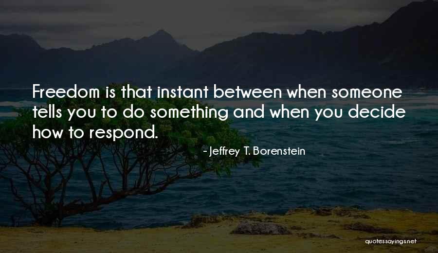 Jeffrey T. Borenstein Quotes 1060812