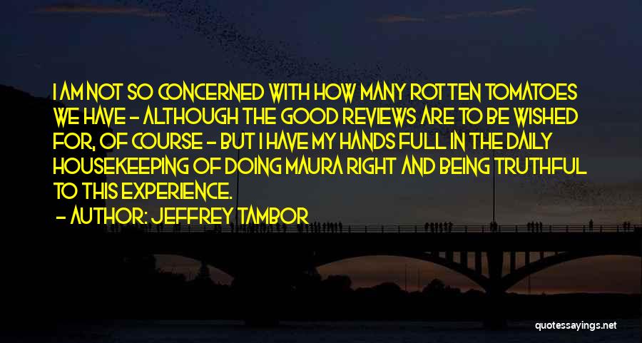 Jeffrey Tambor Quotes 1426312