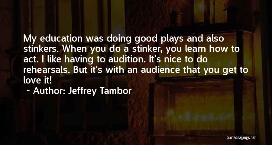 Jeffrey Tambor Quotes 1517075