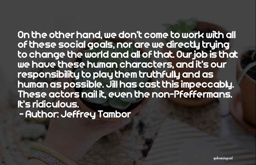 Jeffrey Tambor Quotes 153895