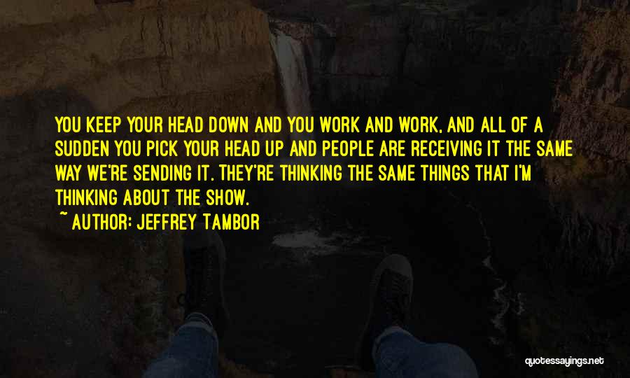 Jeffrey Tambor Quotes 300402