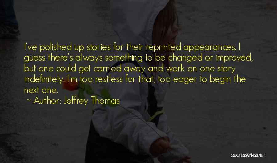 Jeffrey Thomas Quotes 1037552