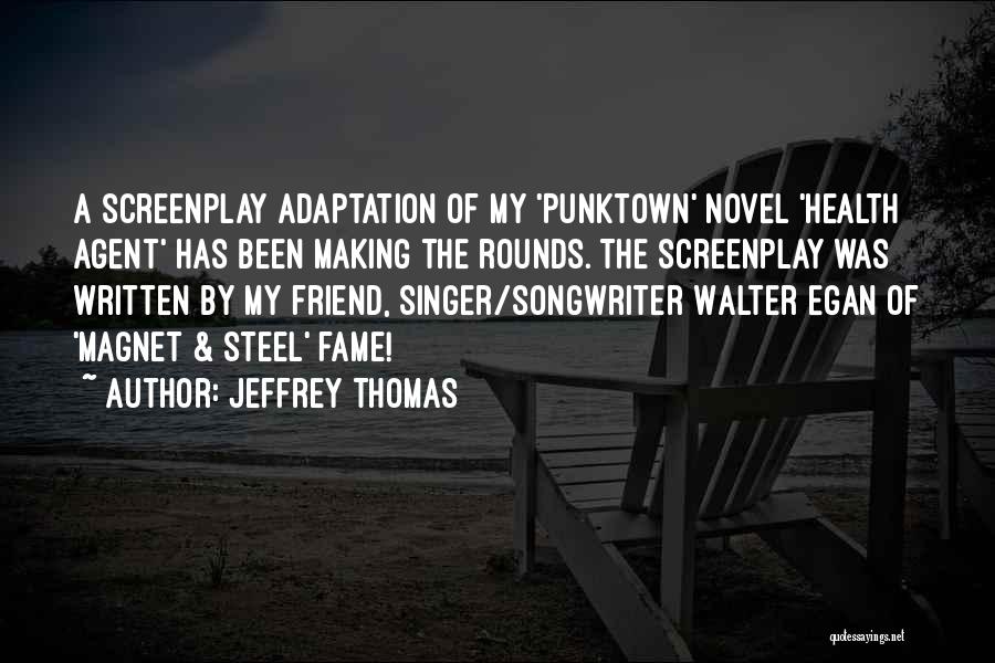 Jeffrey Thomas Quotes 1165391