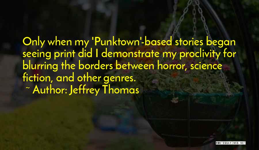 Jeffrey Thomas Quotes 1459268