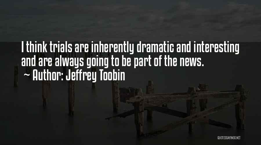 Jeffrey Toobin Quotes 2134995