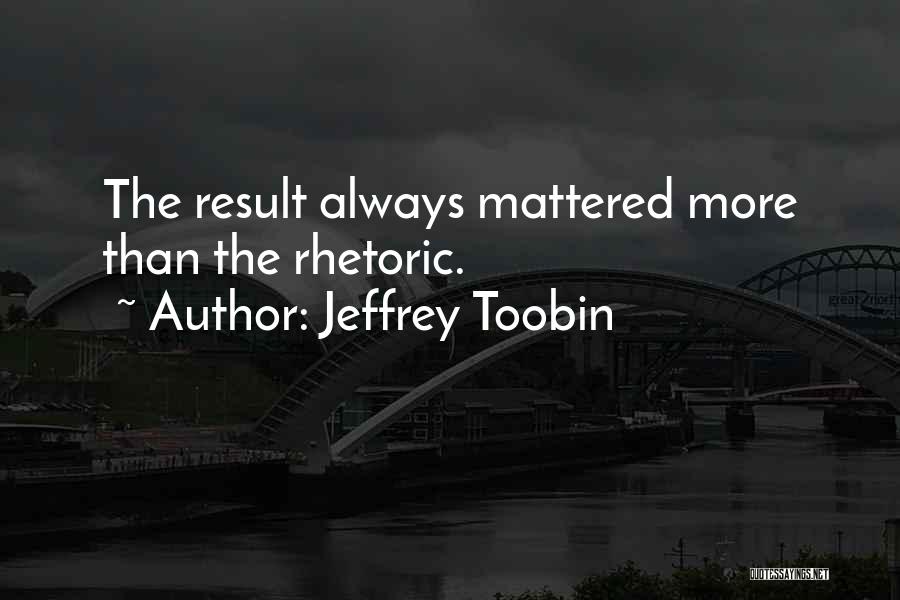 Jeffrey Toobin Quotes 311817