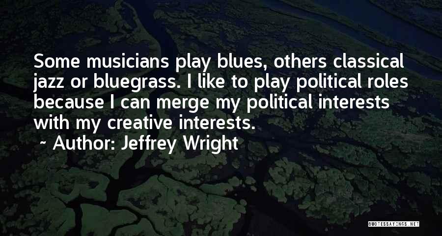 Jeffrey Wright Quotes 1954912