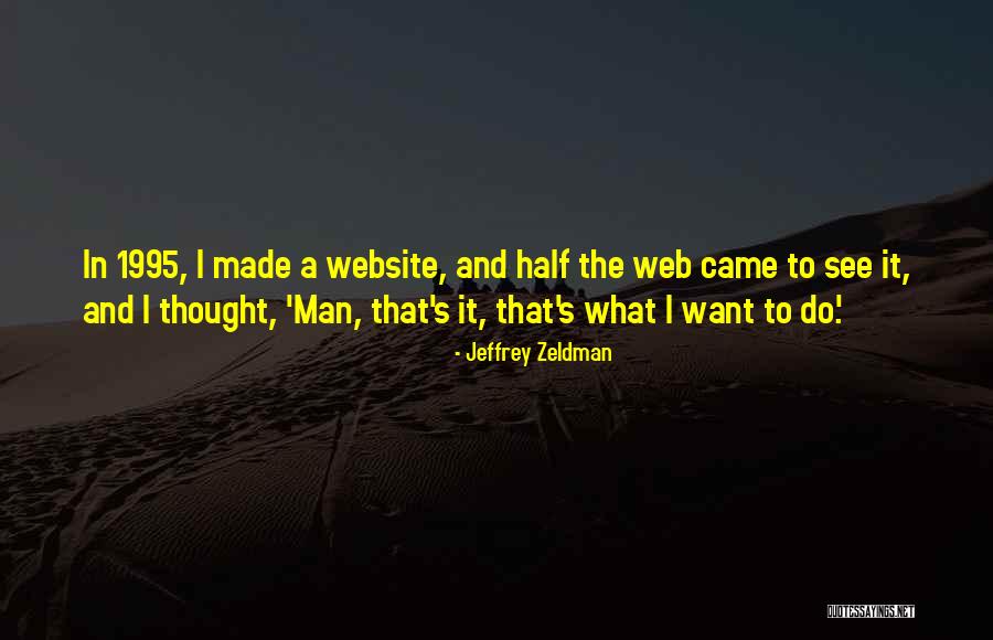 Jeffrey Zeldman Quotes 1084235 Jeffrey Zeldman Quotes 1084235