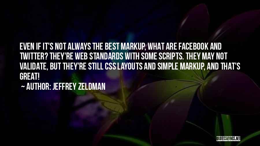 Jeffrey Zeldman Quotes 1507440