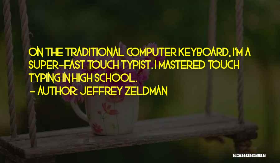Jeffrey Zeldman Quotes 417407