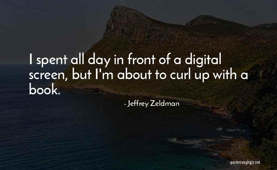 Jeffrey Zeldman Quotes 433722