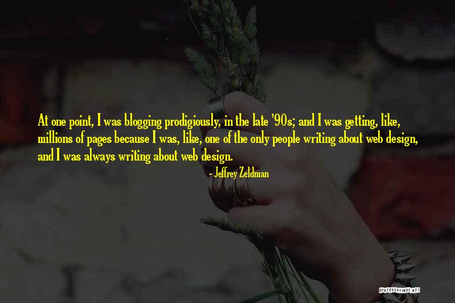 Jeffrey Zeldman Quotes 567293 Jeffrey Zeldman Quotes 567293