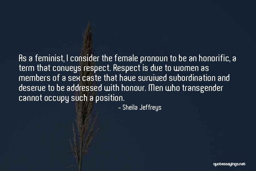 Jeffreys Quotes By Sheila Jeffreys Jeffreys Quotes By Sheila Jeffreys