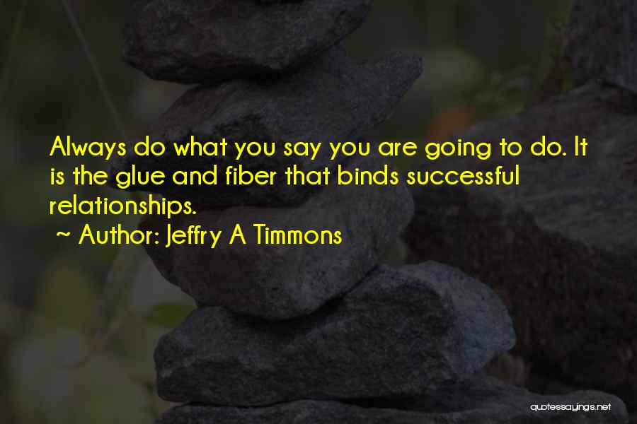 Jeffry A Timmons Quotes 2026515