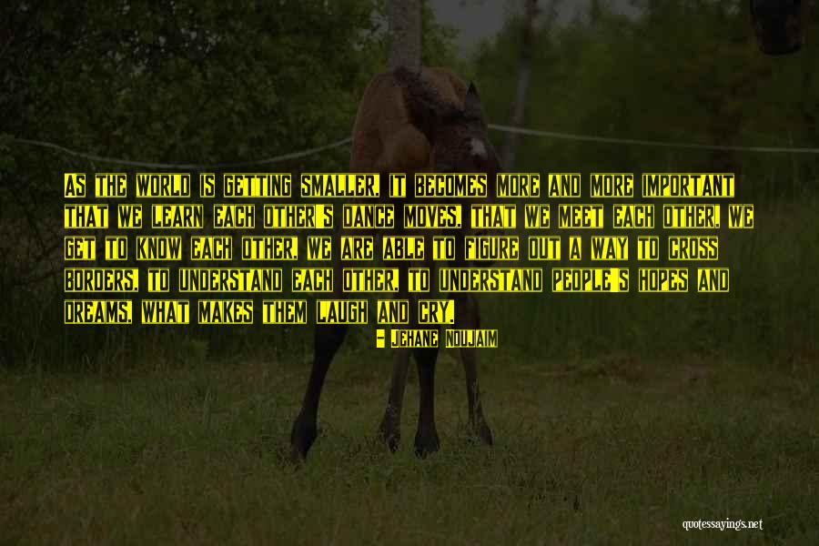 Jehane Noujaim Quotes 1150396 Jehane Noujaim Quotes 1150396