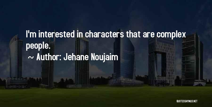 Jehane Noujaim Quotes 1279389
