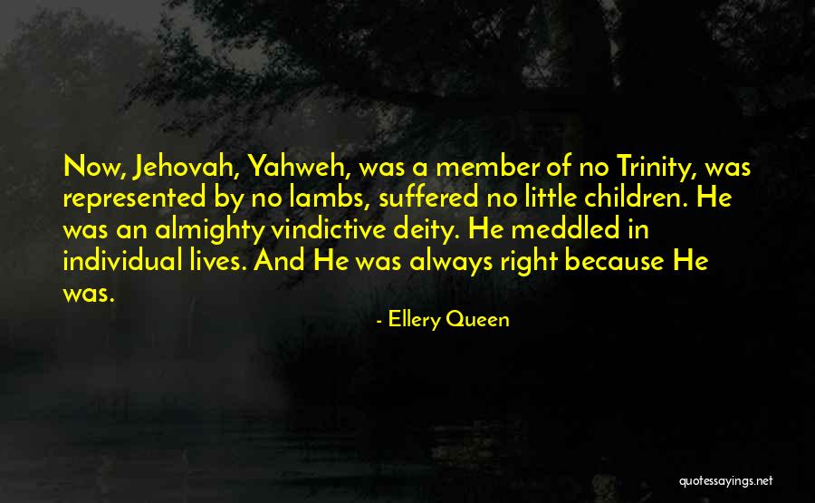 Jehovah God Quotes By Ellery Queen Jehovah God Quotes By Ellery Queen