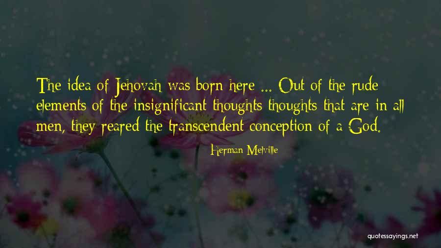 Jehovah God Quotes By Herman Melville Jehovah God Quotes By Herman Melville