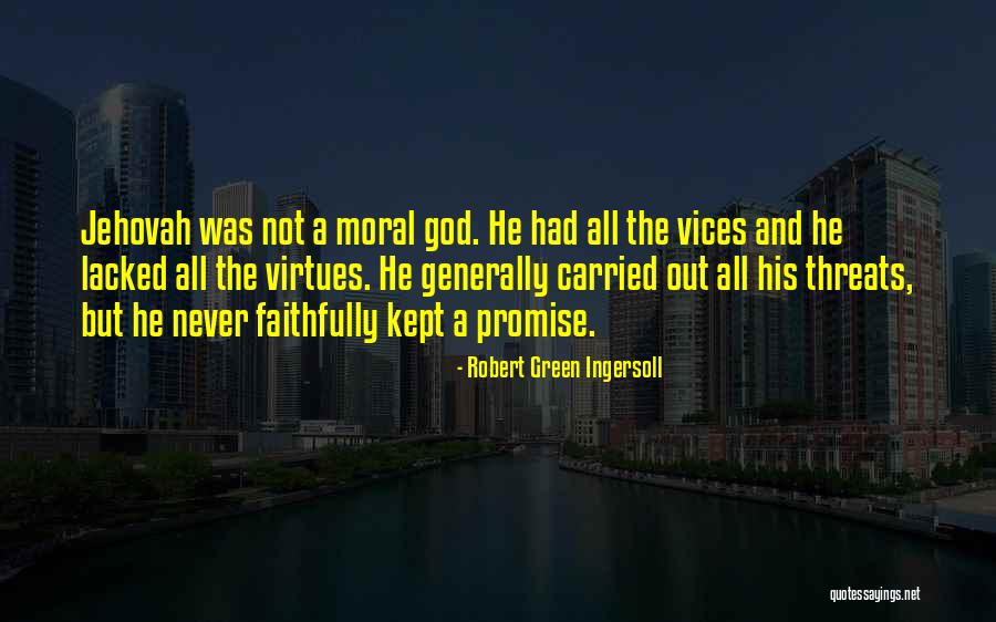 Jehovah God Quotes By Robert Green Ingersoll Jehovah God Quotes By Robert Green Ingersoll