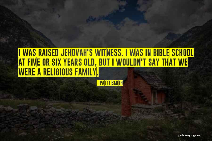 Jehovah Witness Bible Quotes By Patti Smith