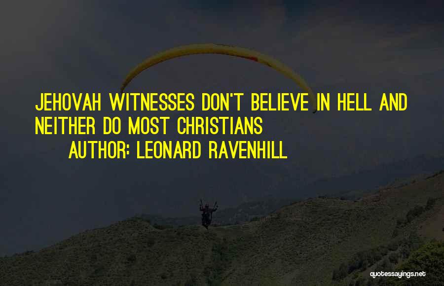 Jehovah Witnesses Quotes By Leonard Ravenhill