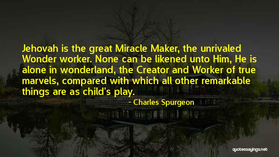 Jehovah's Quotes By Charles Spurgeon