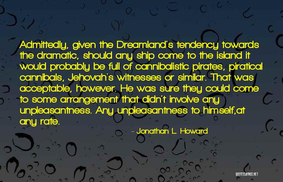 Jehovah's Quotes By Jonathan L. Howard