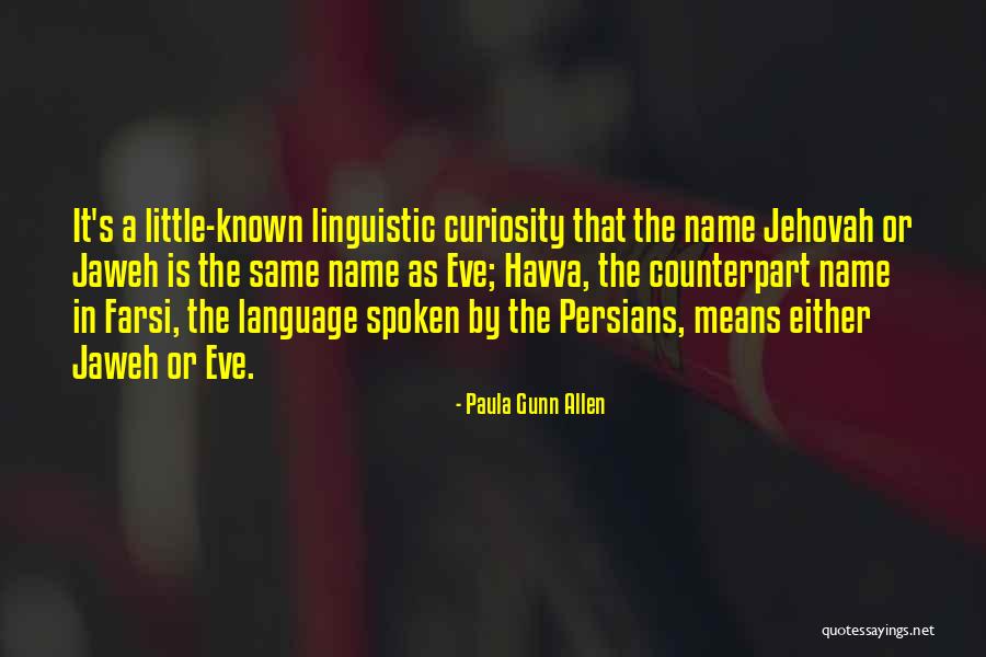 Jehovah's Quotes By Paula Gunn Allen