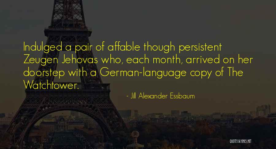 Jehovas Quotes By Jill Alexander Essbaum Jehovas Quotes By Jill Alexander Essbaum