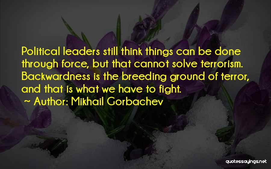 Jejemon Quotes By Mikhail Gorbachev