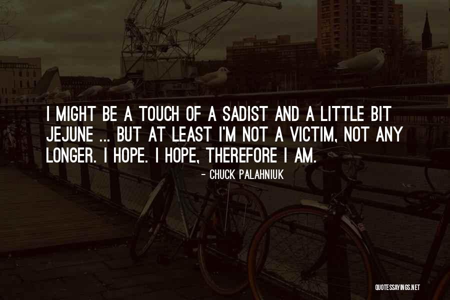 Jejune Quotes By Chuck Palahniuk Jejune Quotes By Chuck Palahniuk