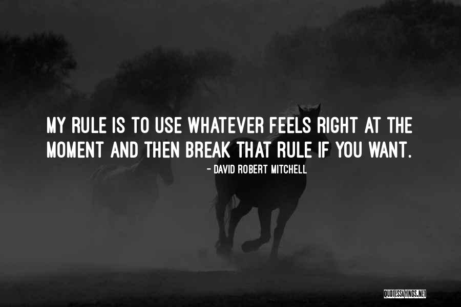 Jekka Knowles Quotes By David Robert Mitchell Jekka Knowles Quotes By David Robert Mitchell