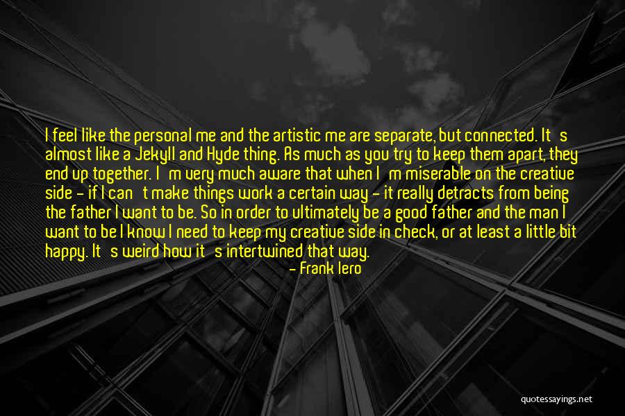 Jekyll And Hyde Jekyll Quotes By Frank Iero