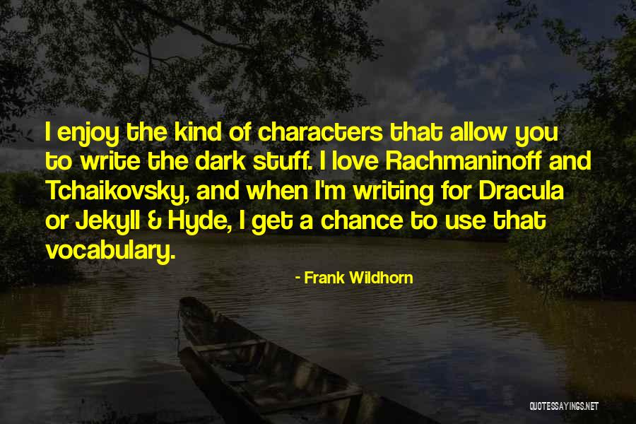 Jekyll And Hyde Jekyll Quotes By Frank Wildhorn