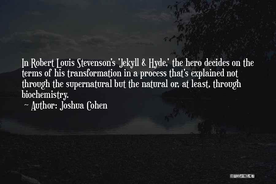 Jekyll And Mr Hyde Quotes By Joshua Cohen